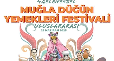 Muğla’nın Düğün Yemekleri Uluslararası Boyuta Taşınıyor